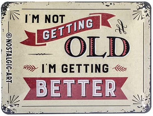 Placa Metal 15x20 Word Up I'm not getting old Retro Vintage