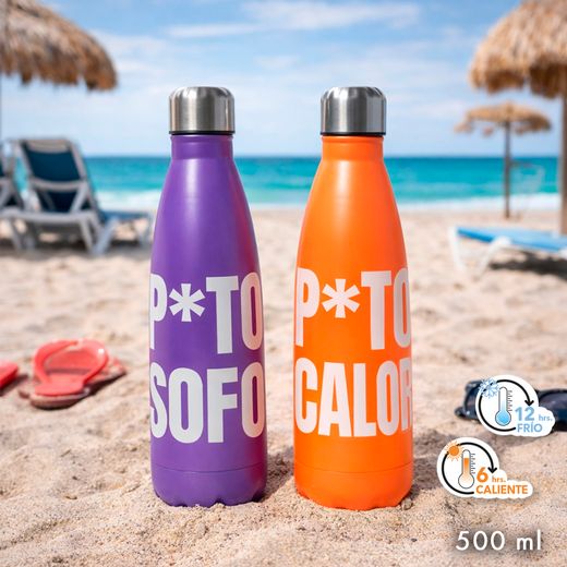 Botella Térmica Frío y Calor 500 ml Sofocos y Calor Mensajes Divertidos Ideal Regalo
